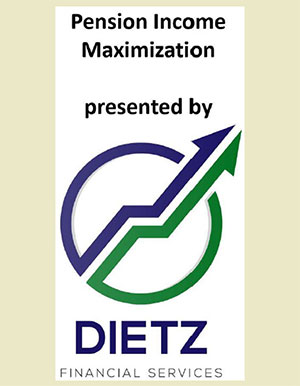 A logo with an upward arrow and text: Pension Income Maximization presented by Dietz Financial Services.